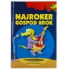 Otroška knjiga Najroker gospod Krok (Rock Mr. Crock)