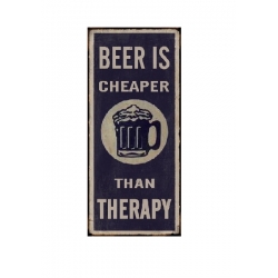 Kovinska tablica “Beer is cheaper than therapy”