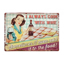 Kovinska tablica “Cook with wine”
