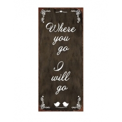 Kovinska tablica “I Will Go”