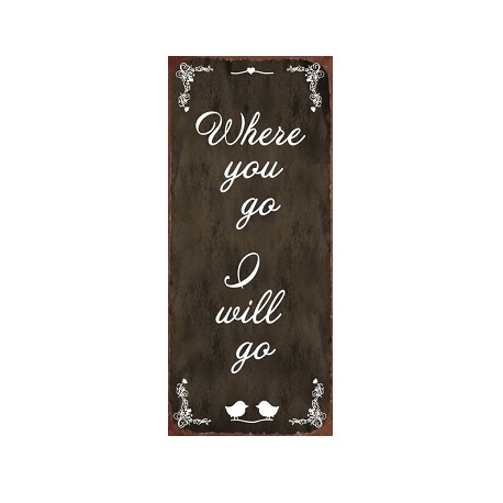 Kovinska tablica “I Will Go”