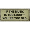 Kovinska tablica “Music is too loud”